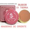 Colorete Rubor Maderas de Oriente